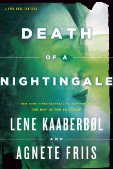 Death of a Nightingale - Lene Kaaberbol;Agnete Friis