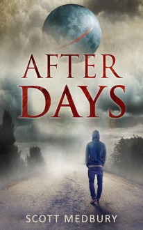 After Days - Scott Medbury