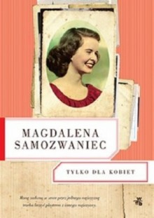 Tylko dla kobiet - Magdalena Samozwaniec