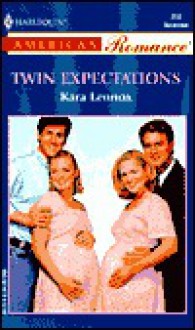 Twin Expectations (Harlequin American Romance, No 856) - Kara Lennox