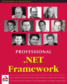 Professional .Net Framework - Kevin Hoffman, Jeffrey Hasan, Thiru Thangarathinam