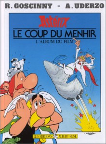 Le coup du menhir - René Goscinny, Albert Uderzo