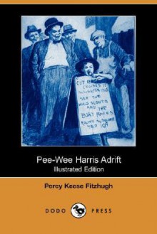 Pee-Wee Harris Adrift - Percy Keese Fitzhugh, H.S. Barbour