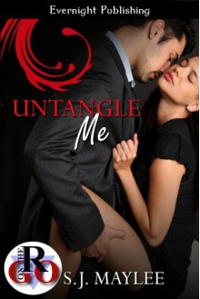 Untangle Me - S.J. Maylee