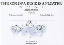 The Son of a Duck Is a Floater - Primrose Arnander, Ashkhain Skipwith, Kathryn Lamb