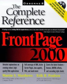 FrontPage 2000: The Complete Reference - Martin S. Matthews, Erik B. Poulsen