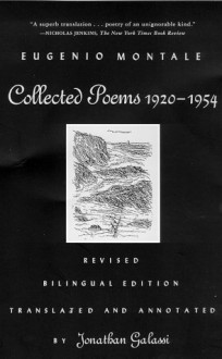 Collected Poems, 1920-1954: Revised Bilingual Edition - Eugenio Montale, Jonathan Galassi