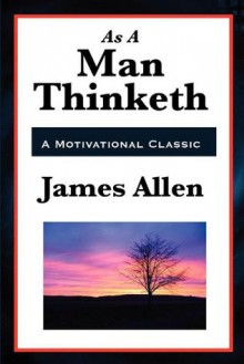 As a Man Thinketh (Unabridged Start Publishing LLC) - James Allen