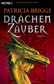 Drachenzauber - Patricia Briggs