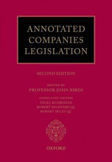 Annotated Companies Legislation - John Birds, Robert Hildyard Qc, Robert Miles Qc