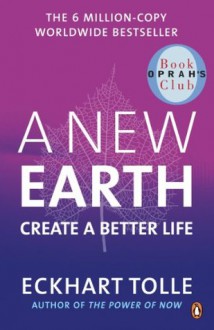 A New Earth: Create a Better Life (PGMJ: COM NFIC) - Eckhart Tolle