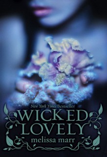 Wicked Lovely - Melissa Marr