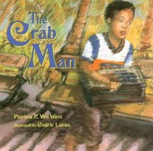 The Crab Man - Patricia E. Van West, Cedric Lucas