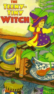 The Teeny-Tiny Witch - Mary Hogan