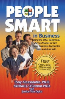 People Smart in Business - Tony Alessandra, Dr. Michael O'Connor