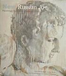 New Russian Art: Paintings from the Christian Keesee Collection - Jon Burris, Donald B. Kuspit, Andrew Solomon