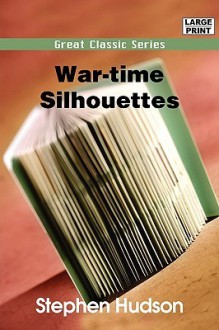 War-Time Silhouettes - Stephen Hudson