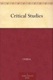 Critical Studies - Ouida