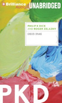 Deus Irae - Philip K. Dick