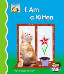 I Am a Kitten - Mary Elizabeth Salzmann