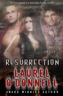 Lost Souls: Resurrection - Episode 1 - Laurel O'Donnell