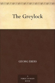 The Greylock - Georg Ebers