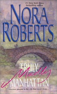 Truly, Madly Manhattan (2-in-1) - Nora Roberts