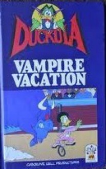 Count Duckula: Vampire Vacation - Maureen Spurgeon, Peter Richard Reeves