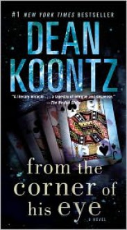 From the Corner of His Eye - Dean Koontz