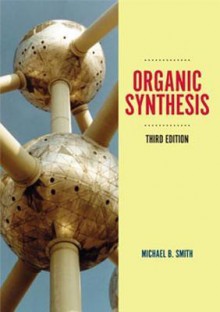 Organic Synthesis - Michael B. Smith