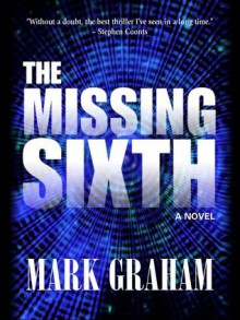 The Missing Sixth - Mark Graham