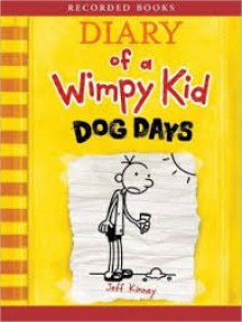 Dog Days (Diary of a Wimpy Kid Series #4) - Jeff Kinney