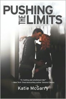 Pushing the Limits - Katie McGarry