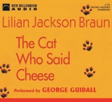 The Cat Who Said Cheese - George Guidall, Lilian Jackson Braun