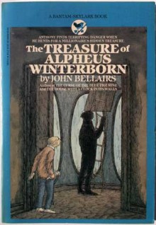 The Treasure of Alpheus Winterborn - John Bellairs