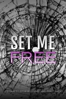 Set Me Free - Melissa Pearl