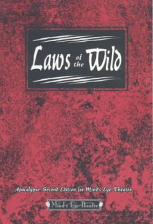 Laws of the Wild: For Mind's Eye Theatre - Thomas M.K. Stratman, Ronni Radner, Richard Dansky