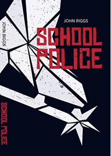 School Police - John Biggs