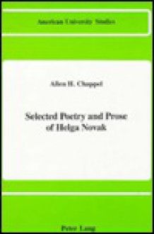 Selected Poetry and Prose of Helga Novak - Helga M. Novak