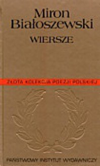 Wiersze - Miron Białoszewski