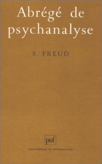 Abrégé De Psychanalyse - Sigmund Freud