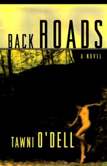 Back Roads - Tawni O'Dell