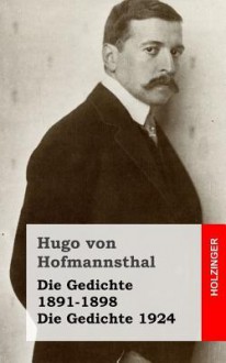 Die Gedichte 1891-1898 / Die Gedichte 1924 - Hugo von Hofmannsthal