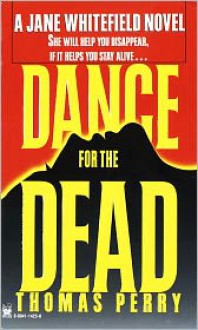 Dance for the Dead (Jane Whitefield Series #2) - Thomas Perry