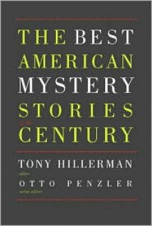 The Best American Mystery Stories of the Century - Tony Hillerman, Otto Penzler