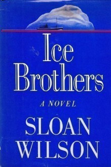 Ice Brothers - Sloan Wilson