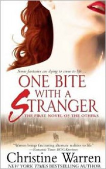 One Bite with a Stranger (Others Series #6) - Christine Warren