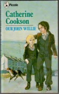 Our John Willie - Catherine Cookson