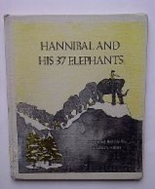 Hannibal and His 37 Elephants - Marilyn Hirsh