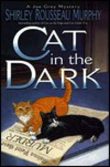 Cat in the Dark - Shirley Rousseau Murphy